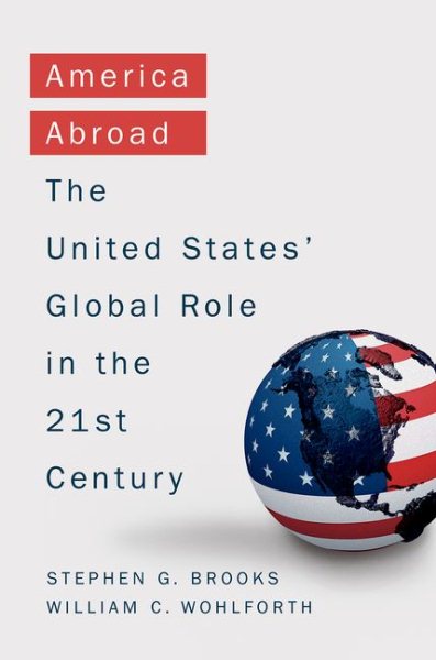 America Abroad: The United States' Global Role in the 21st Century cover