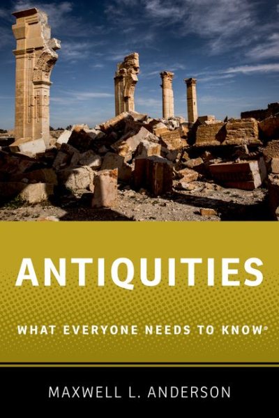 Antiquities: What Everyone Needs to Know® cover