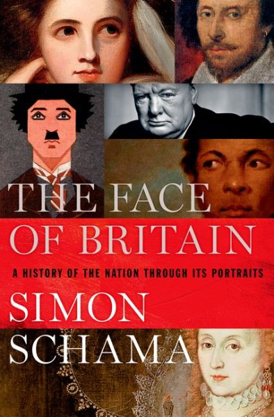 The Face of Britain: A History of the Nation Through Its Portraits cover