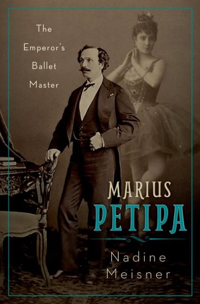 Marius Petipa: The Emperor's Ballet Master cover
