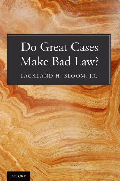 Do Great Cases Make Bad Law? cover