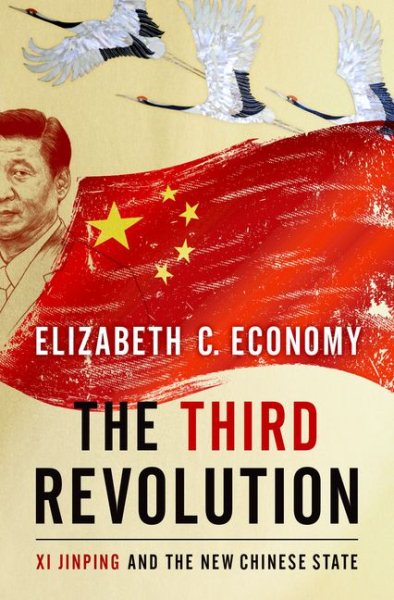 The Third Revolution: Xi Jinping and the New Chinese State cover