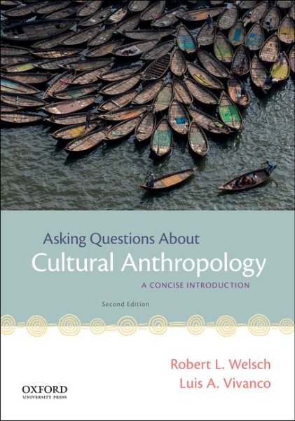 Asking Questions About Cultural Anthropology: A Concise Introduction cover