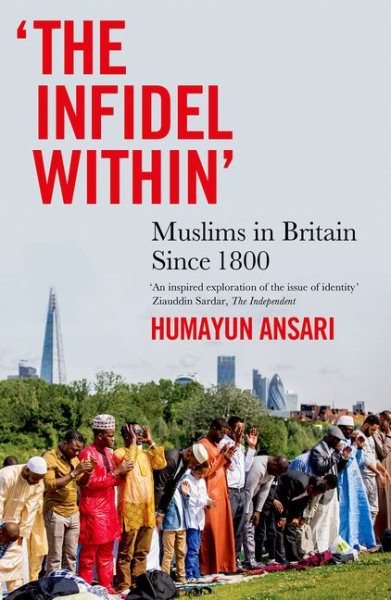 The Infidel Within: Muslims in Britain since 1800 cover