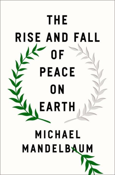 The Rise and Fall of Peace on Earth cover