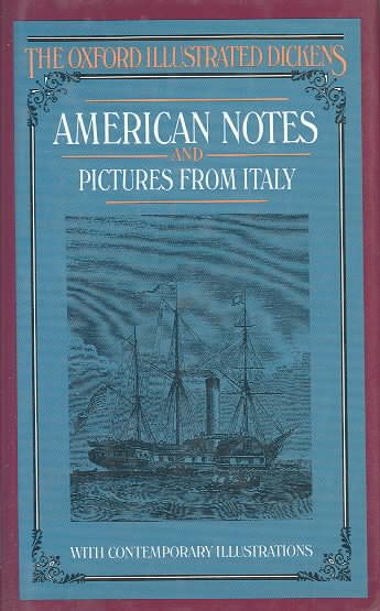 American Notes and Pictures From Italy (Oxford Illustrated Dickens) cover