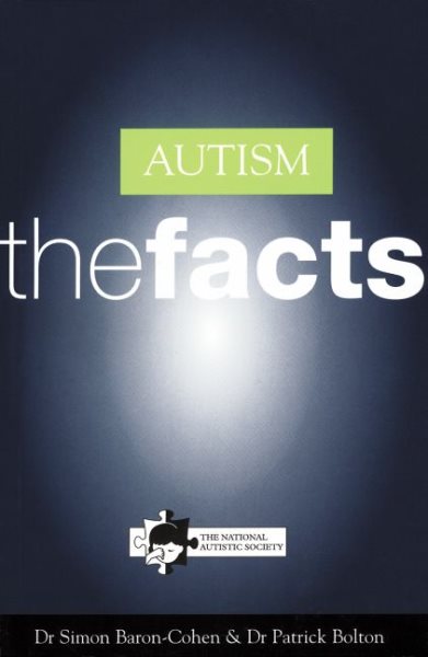 Autism: The Facts (The Facts Series)