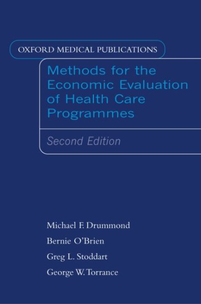 Methods for the Economic Evaluation of Health Care Programs (Oxford Medical Publications) cover