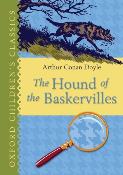 The Hound of the Baskervilles (Oxford Children's Classics) cover