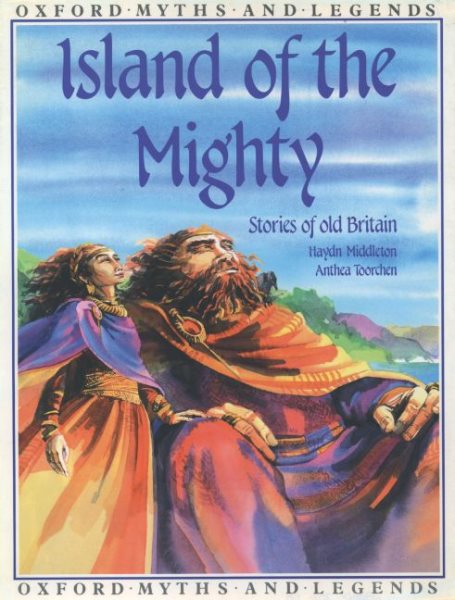 Island of the Mighty (Oxford Myths and Legends) cover