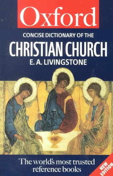 The Concise Oxford Dictionary of the Christian Church (Oxford Quick Reference) cover