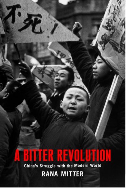A Bitter Revolution: China's Struggle with the Modern World (Making of the Modern World) cover