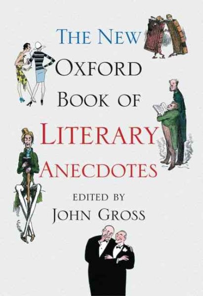 The New Oxford Book of Literary Anecdotes (Oxford Books of Prose & Verse) cover