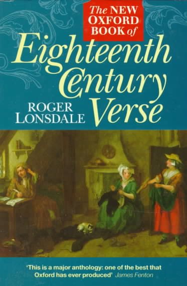 The New Oxford Book of Eighteenth-Century Verse (Oxford Books of Verse)