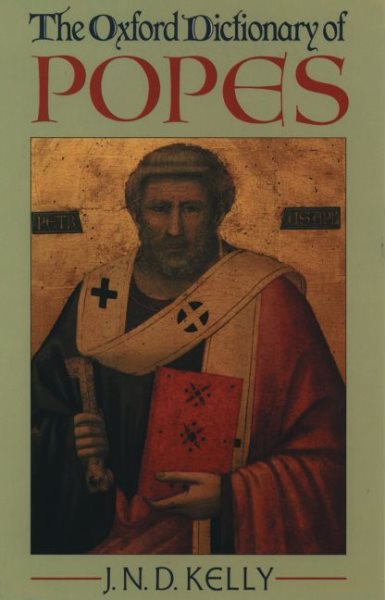 The Oxford Dictionary of Popes (Oxford Quick Reference) cover