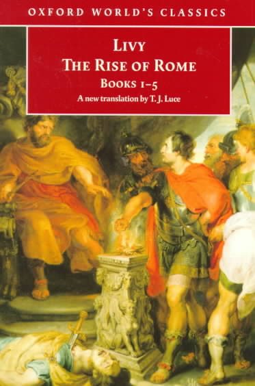 The Rise of Rome: Books One to Five (Oxford World's Classics) (Bks. 1-5) cover