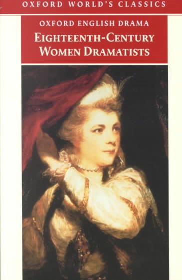Eighteenth-Century Women Dramatists (Oxford English Drama) cover