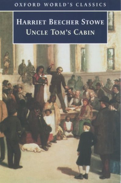 Uncle Tom's Cabin (Oxford World's Classics) cover