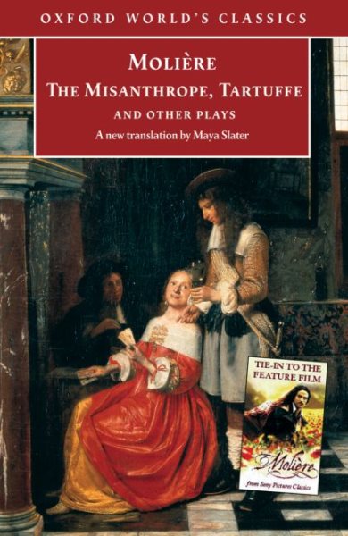 The Misanthrope, Tartuffe, and Other Plays (Oxford World's Classics) cover