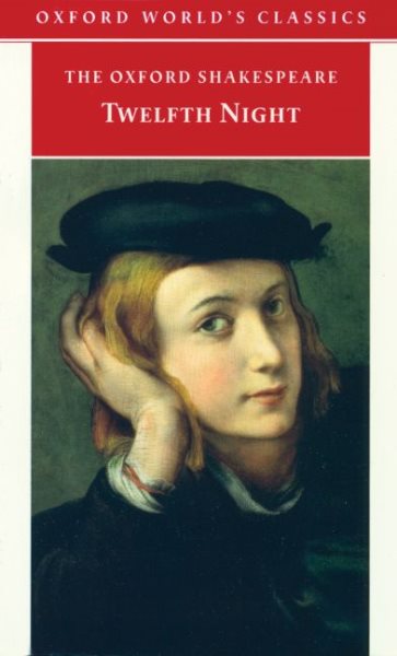 Twelfth Night, or What You Will (Oxford World's Classics) cover