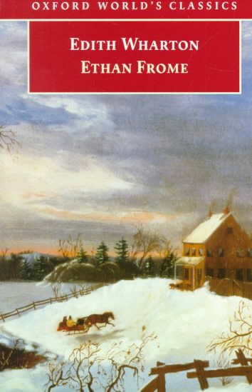 Ethan Frome (Oxford World's Classics) cover