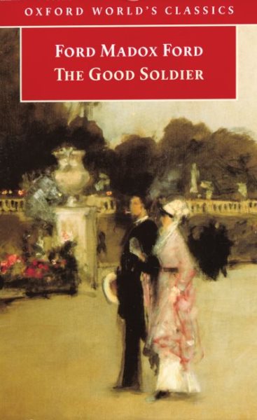 The Good Soldier: A Tale of Passion (Oxford World's Classics) cover