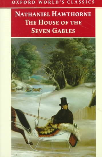 The House of the Seven Gables (Oxford World's Classics) cover