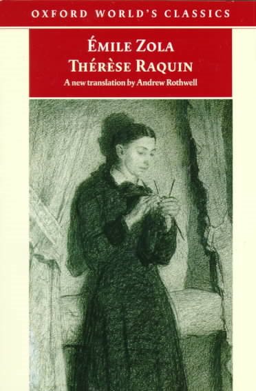 Thérèse Raquin (Oxford World's Classics) cover