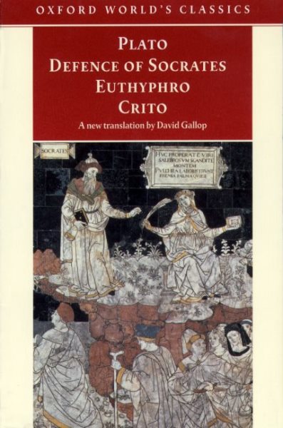 Defence of Socrates, Euthyphro, Crito (Oxford World's Classics) cover