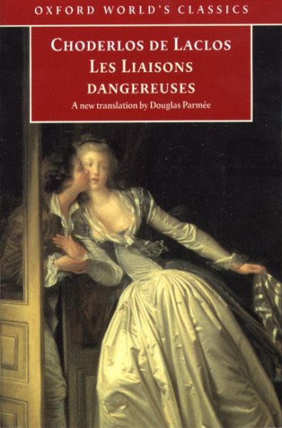 Les Liaisons dangereuses (Oxford World's Classics) cover