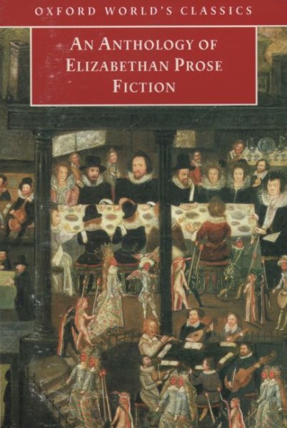 An Anthology of Elizabethan Prose Fiction (Oxford World's Classics) cover