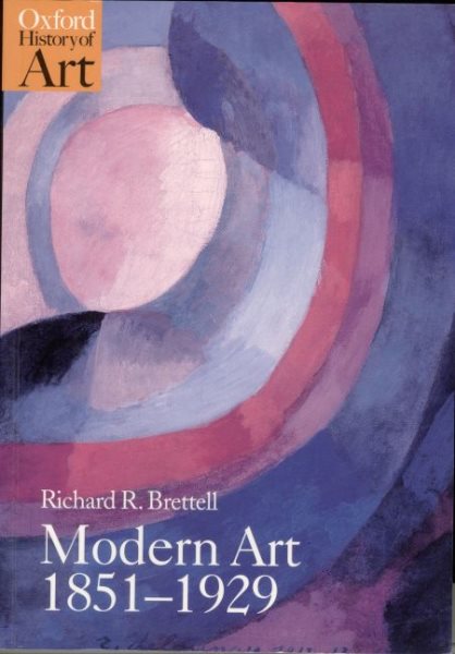 Modern Art 1851-1929: Capitalism and Representation (Oxford History of Art) cover