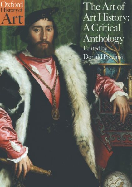 The Art of Art History: A Critical Anthology (Oxford History of Art) cover