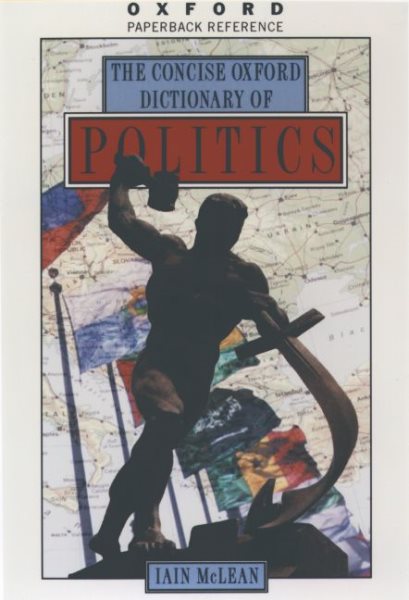 The Concise Oxford Dictionary of Politics (Oxford Quick Reference) cover