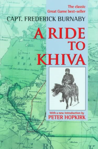 A Ride to Khiva: Travels and Adventures in Central Asia cover