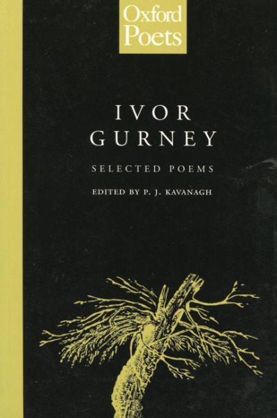 Selected Poems of Ivor Gurney (The Oxford Poets) cover