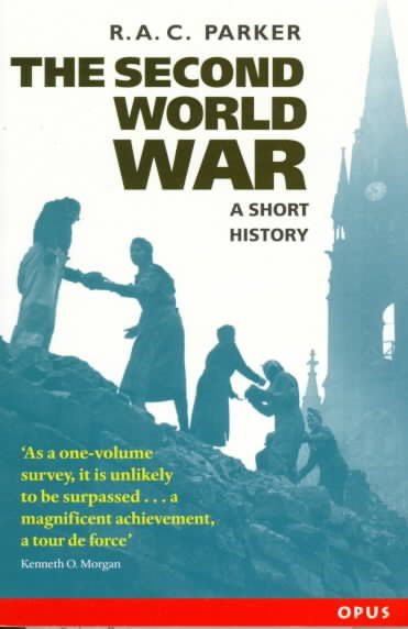 The Second World War: A Short History (Opus) cover