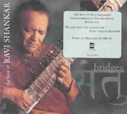 Bridges: Best of Ravi Shankar