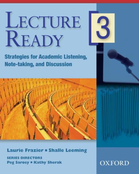 Lecture Ready 3 Student Book: Strategies for Academic Listening, Note-taking, and Discussion (Lecture Ready Series) cover