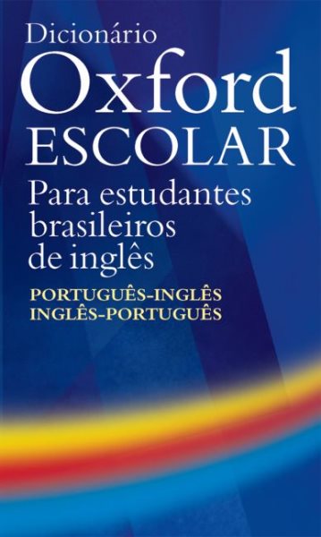 Dicionario Oxford Escolar: para estudiantes brasileiros de ingles