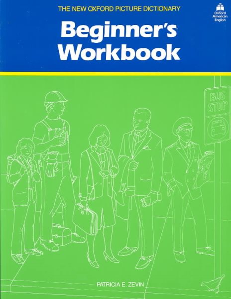 The New Oxford Picture Dictionary Beginner's Workbook cover