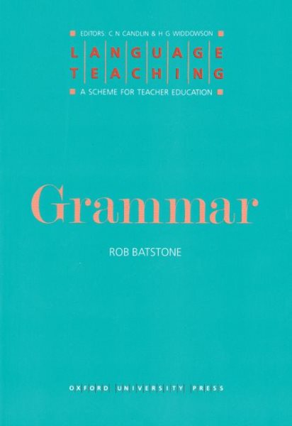 Grammar (Language Teaching : A Scheme for Teacher Education) cover