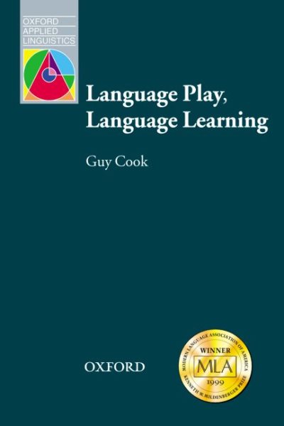 Language Play, Language Learning (Oxford Applied Linguistics) cover