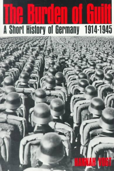 The Burden of Guilt: A Short History of Germany, 1914-1945 cover