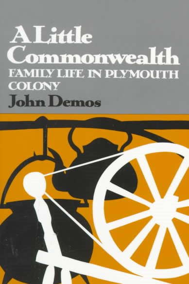 A Little Commonwealth: Family Life in Plymouth Colony cover