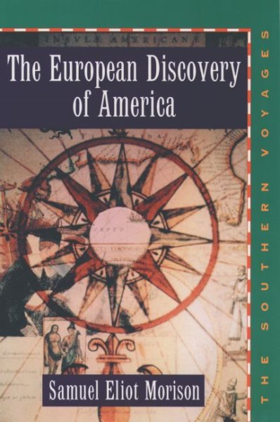 The European Discovery of America: Volume 2: The Southern Voyages A.D. 1492-1616 cover
