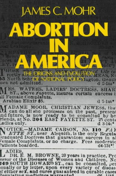 Abortion in America: The Origins and Evolution of National Policy (Galaxy Books)