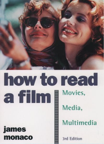 How to Read a Film: The World of Movies, Media, Multimedia: Language, History, Theory cover