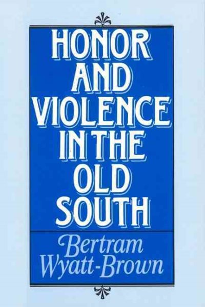 Honor and Violence in the Old South cover