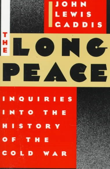 The Long Peace: Inquiries Into the History of the Cold War cover